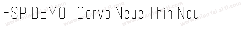 FSP DEMO   Cervo Neue Thin Neue Reg字体转换